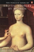 Erotic Stories by Women, The Penguin Book of 0140245316 Book Cover