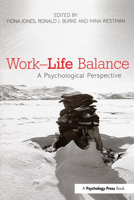 Work-Life Balance: A Psychological Perspective 0415654793 Book Cover