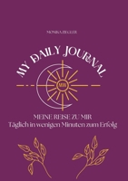 My daily Journal: Meine Reise zu mir (German Edition) 3759759769 Book Cover
