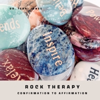 Rock Therapy: Confirmation to Affirmation B0C81HBD52 Book Cover