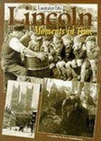 Lincoln - Moments in Time 1859832083 Book Cover