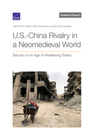 U.S.-China Rivalry in a Neomedieval World: Security in an Age of Weakening States 1977410979 Book Cover