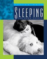 Sleeping for Good Health (Living Well, Staying Healthy) 1592960804 Book Cover