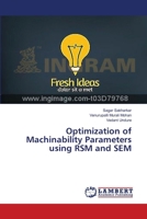 Optimization of Machinability Parameters using RSM and SEM 3330319739 Book Cover