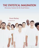 The Statistical Imagination: Elementary Statistics for the Sthe Statistical Imagination: Elementary Statistics for the Social Sciences Ocial Sciences 0072943041 Book Cover