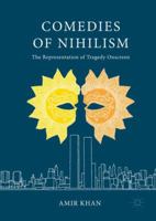 Comedies of Nihilism: The Representation of Tragedy Onscreen 331986727X Book Cover