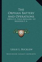 The Orphan Battery and Operations 1018243356 Book Cover