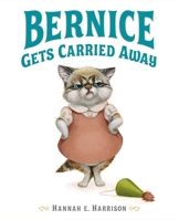 Bernice Gets Carried Away 0803739168 Book Cover