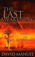 The Last Awakening: A Call to Repentance 1581580827 Book Cover