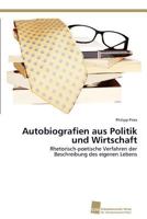 Autobiografien Aus Politik Und Wirtschaft 383813205X Book Cover