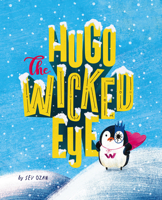 Hugo The Wicked Eye 1760361771 Book Cover
