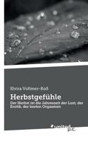 Herbstgefühle: Der Herbst ist die Jahreszeit der Lust, der Erotik, der besten Orgasmen 3710335434 Book Cover