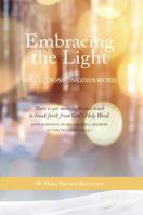 Embracing the Light: Reflections on God's Word 0984374256 Book Cover