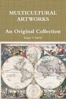 MULTICULTURAL ARTWORKS - An Original Collection 0359443281 Book Cover