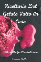 Ricettario Del Gelato Fatto In Casa 1803503335 Book Cover