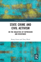 State Crime and Civil Activism: On the Dialectics of Repression and Resistance 0367786540 Book Cover