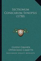 Sectionum Conicarum Synopsis (1750) 1104903857 Book Cover