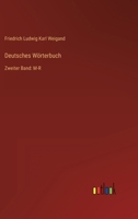Deutsches Wörterbuch: Zweiter Band: M-R 3737222177 Book Cover