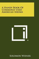 A Handy Book Of Commonly Used American Idioms 0133835480 Book Cover