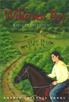 Wilderness Boy B0007F4JKU Book Cover