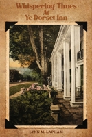 Whispering Times at Ye Dorset Inn B0GQF8VTH7 Book Cover