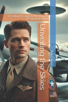 Unveiling the Skies: Decoding the Enigma of the Mantell UFO Incident (1948) B0DTKRFJZD Book Cover
