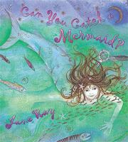 Can You Catch a Mermaid? 1841212962 Book Cover