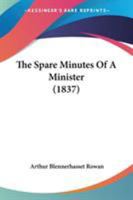 The Spare Minutes Of A Minister 0548741816 Book Cover