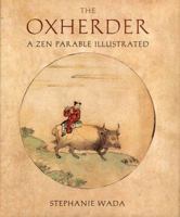 The Ox Herder: A Zen Parable Illustrated 0807615110 Book Cover