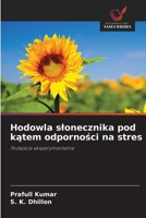 Hodowla slonecznika pod katem odpornosci na stres (Polish Edition) 6202790636 Book Cover