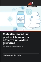 Molestie morali sul posto di lavoro, un affronto all'ordine giuridico 6207799119 Book Cover