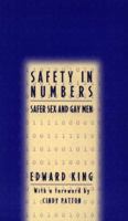 Safety in Numbers: Safer Sex and Gay Men (Cassell Lesbian & Gay) 0415909317 Book Cover