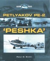 The Petlyakov Pe-2: Stalin's Successful Red Air Force Light Bomber 1399021338 Book Cover