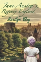 JANE AUSTEN'S REGENCY ENGLAND B0CG8DNQLV Book Cover