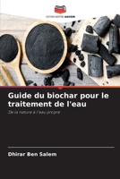 Guide du biochar pour le traitement de l'eau (French Edition) 6630035372 Book Cover