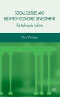 Social Culture and High-Tech Economic Development: The Technopolis Columns 1403999511 Book Cover