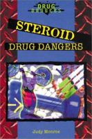 Steroid Drug Dangers 0766017427 Book Cover