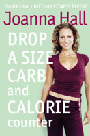 Drop a Size Calorie and Carb Counter 0007175280 Book Cover