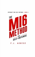 The MI6 Method for Self-Defense (Spycraft for Self-Defense) B0HGRW8QKY Book Cover