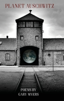 Planet Auschwitz B0BKRZKPKF Book Cover