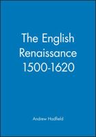 The English Renaissance, 1500-1620 (Blackwell Guides to Literature) 0631220240 Book Cover