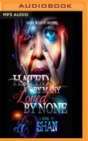 Hated by Many Loved by None 1547121645 Book Cover