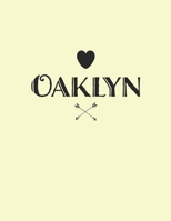 Oaklyn: Personalized First Name -Wide Ruled Notebook Planner Journal Perfect For Creative Writing To-do Lists Makes A Perfect  Gift  7"x10"-127 Pages 1698170319 Book Cover