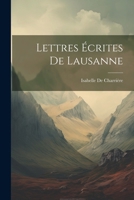 Lettres Écrites De Lausanne 1022781014 Book Cover
