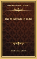 The Wildfords in India 0548464057 Book Cover