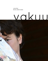 Vakuum - Archiv 2002-2020: Werkkatalog 2025 (German Edition) B0FS66M6XM Book Cover