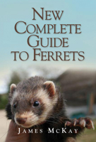 New Complete Guide to Ferrets 1846891310 Book Cover