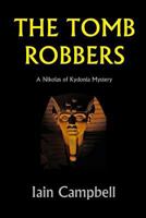 The Tomb Robbers 148014892X Book Cover