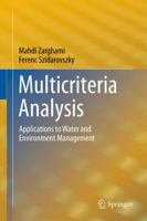 Multicriteria Analysis: Applications to Water and Environment Management 3642444288 Book Cover