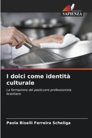 I dolci come identità culturale (Italian Edition) 6208408431 Book Cover
